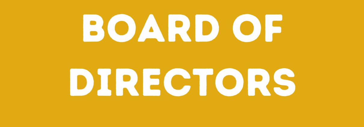 Yellow poster with white text: Our New Board of Directors